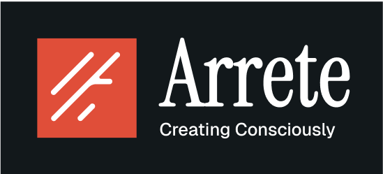 Arrete — Creating Consciously